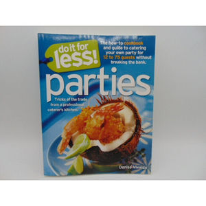 Do it for Less Parties: Tricks of the Trade.. Denise VIvaldo Signed 2005  1st Ed
